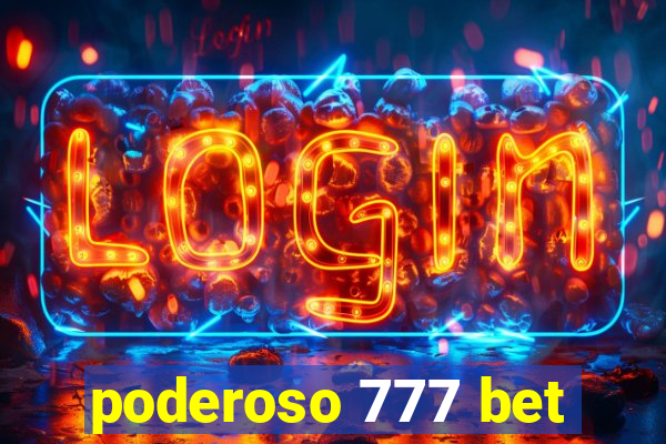 poderoso 777 bet